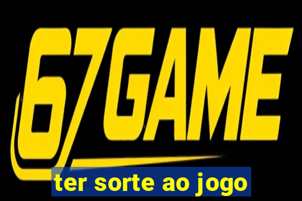 ter sorte ao jogo